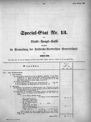 1867,26: Special-Etat Nr. 13 der Stadt-Haupt-Kasse betreffend die Verwaltung der Friedrich-Werderschen Gewerbeschule pro 1867/69