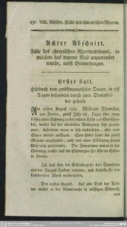 Achter Abschnitt. Fälle des chronischen Rheumatismus, in welchen das warme Bad angewendet wurde
