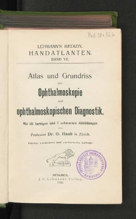 Bd. 2: Atlas und Grundriss der Ophthalmoskopie und ophthalmoskopischen Diagnostik