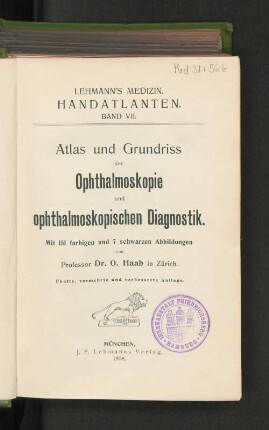 Bd. 2: Atlas und Grundriss der Ophthalmoskopie und ophthalmoskopischen Diagnostik