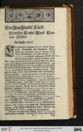 Durchlauchtigster Fürst / Römischer Kayserl. Majest. Cammer-Richter.