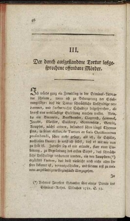 III. Der durch ausgestandene Tortur losgesprochene offenbare Mörder.