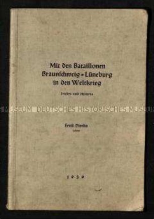 Belletristische Darstellung über den Einsatz der Bataillone Braunschweig-Lüneburg im Ersten Weltkrieg