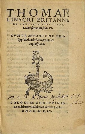 Thomae Linacri Britanni De emendata structura latini sermonis : libri VI