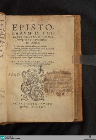 Epistolarvm [epistolarum] D. Philippi Melanchthonis Farrago : in Partes tres distributa ...