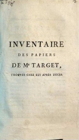 Inventaire des papiers de Me. Target, trouvés chez lui après décès