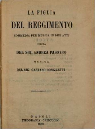 La figlia del reggimento : commedia per musica in due atti