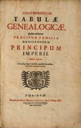Quatuordecim Tabulae Genealogicae, Quibus exhibentur Praecipuae Familiae Hodiernorum Principum Imperii