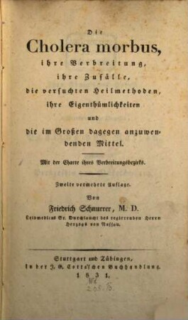 Die Cholera morbus, ihre Verbreitung, ihre Zufälle, die versuchten Heilmethoden und die im Großen dagegen anzuwendenden Mittel