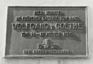 Gedenktafel zur Erinnerung an den Aufenthalt Johann Wolfgang von Goethes im August 1786