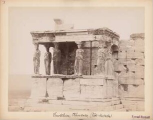 Erechtheion auf der Akropolis, Athen: Ansicht der Korenhalle