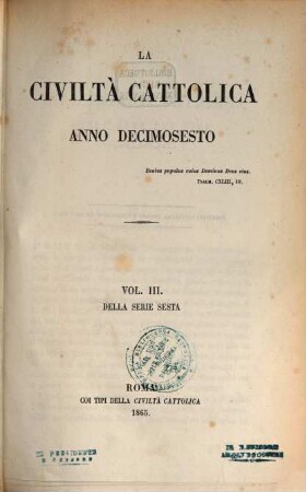 La civiltà cattolica : pubbl. periodica per tutta l'Italia. 6, 3 = A. 16. 1865