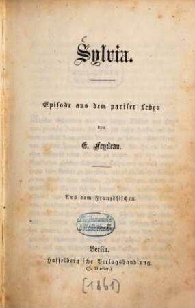 Sylvia : Episode aus dem pariser Leben von E. Feydeau. Aus dem Französischen