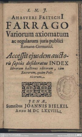 Farrago variorum axiomatum ac regularum juris publici Romano-Germanici