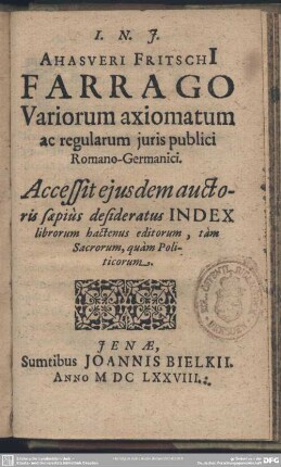 Farrago variorum axiomatum ac regularum juris publici Romano-Germanici