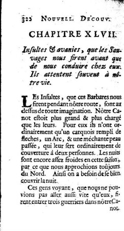 Insultes ] avaniés, que les Sauvages nous firent avant que de nous conduire chez eux. Ils attenterent fouvent a nôtre vie