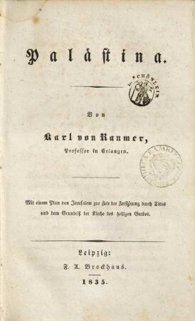 Palästina : mit einem Plan von Jerusalem zur Zeit der Zerstörung durch Titus und dem Grundriss der Kirche des heiligen Grabes