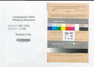Entnazifizierung Fritz Broszeit , geb. 15.11.1900 (Polizeibeamter)