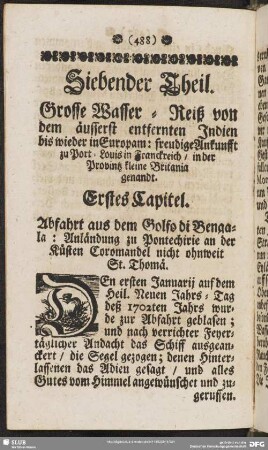 Siebender Theil. Grosse Wasser-Reiß von dem äusserst entfernten Indien bis wieder in Europam: freudige Ankunfft zu Port-Louis in Frankreich in der Provintz kleine Britania genandt