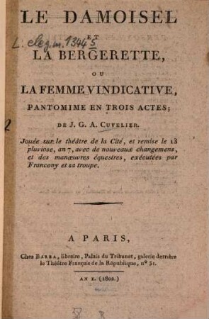 Le damoisel et la bergerette ou la femme vindicative : Pantomine en 3 actes