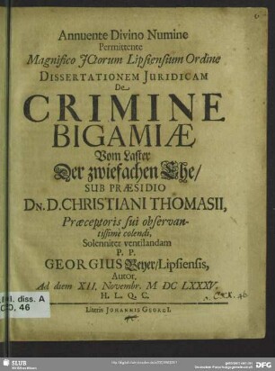 Annuente divino numine permittente magnifico ictorum lipsiensium ordine dissertationem iuridicam de crimine bigamiae