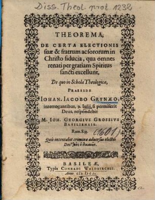 Theorema, De Certa Electionis suae & fratrum acsororum in Christo fiducia, qua omnes renati per gratiam Spiritus sancti excellunt