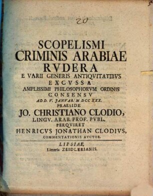 Scopelismi, criminis Arabiae, rudera e varii generis antiquitatibus excussa