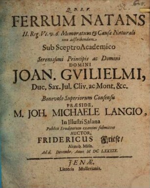 Ferrum Natans : II. Reg. VI. v. 6. Memoratum & Causae Naturali non adscribendum