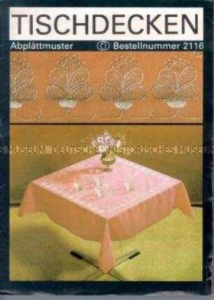 Ratgeber mit Musterbogen zur Herstellung von Abplättmustern für Tischdecken