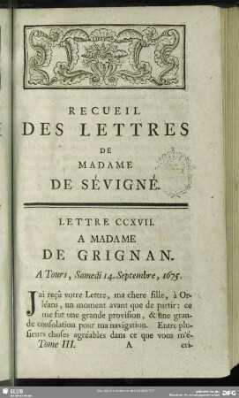 Lettre CCXVII. A Madame De Grignan. A Torus, Samedi 14. Septembre, 1675