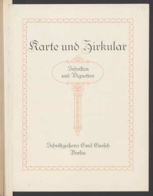 Karte und Zirkular : Schriften und Vignetten