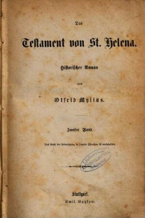 Das Testament von St. Helena : Historischer Roman von Otfrid Mylius, 2