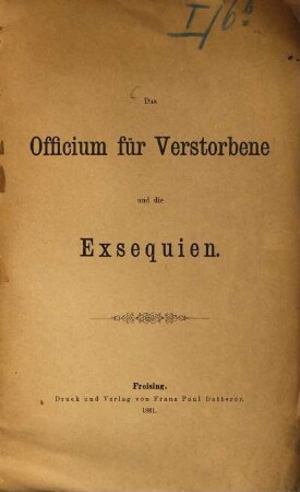 Das Officium für die Verstorbenen und die Exequien