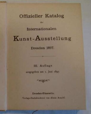 Buch: Offizieller Katalog der internationalen Kunstausstellung Dresden 1897