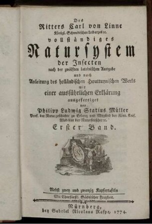 Theil 5, Bd. 1: Des Ritters Carl von Linné Königlich Schwedischen Leibarztes [et]c. [et]c. vollstaendiges Natursystem. Fünfter Theil, Erster Band