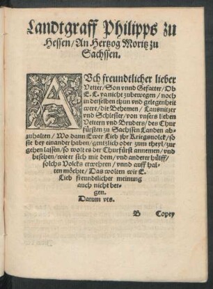 Landtgraff Philipps zu Hessen/ An Herzog Moritz zu Sachssen.
