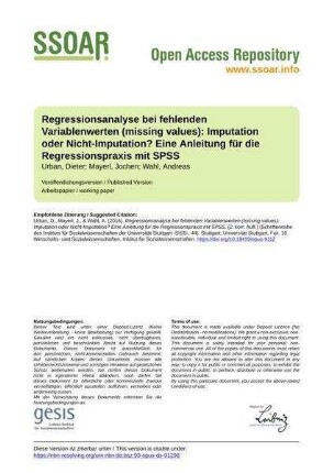 Regressionsanalyse bei fehlenden Variablenwerten (missing values): Imputation oder Nicht-Imputation? Eine Anleitung für die Regressionspraxis mit SPSS