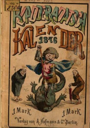 Kladderadatsch. Humoristisch-satyrischer Volks-Kalender des Kladderadatsch : humorist.-satir. Wochenbl.. 27. 1876