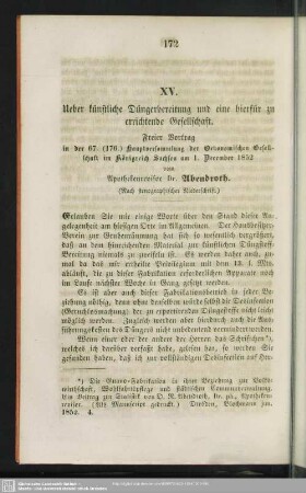 XV. Ueber künstliche Düngerbereitung und eine hierfür zu errichtende Gesellschaft. : Freier Vortrag in der 67. (176.) Hauptversammlung der Oekonomischen Gesellschaft im Königreich Sachsen am 1. December 1852