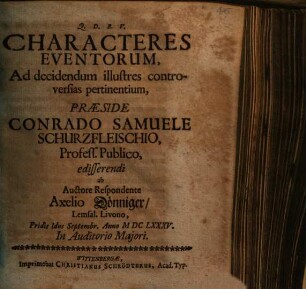 Characteres Eventorum, Ad decidendum illustres controversias pertinentium