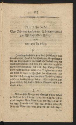 Fünfte Periode. Vom Ende des funfzehnten Jahrhundertes bis zum Westphälischen Frieden oder von 1493 bis 1648.