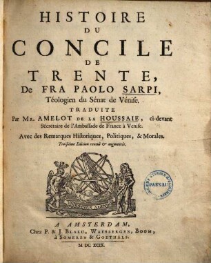 Histoire du concile de Trente : avec des remarques historiques, politiques, et morales