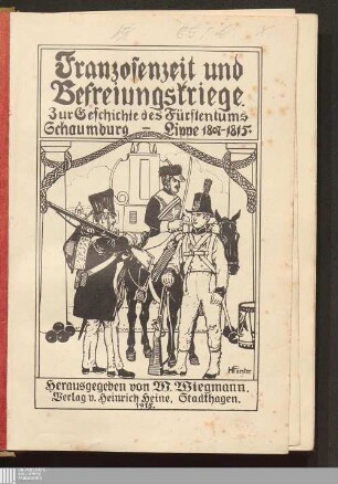 Franzosenzeit und Befreiungskriege : zur Geschichte des Fürstentums Schaumburg-Lippe 1807 - 1815
