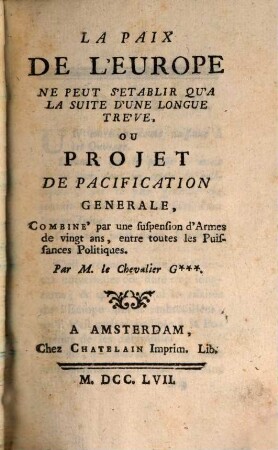 La Paix le l'Europe ne peut s'établir qu'a la suite d'une longue tréve