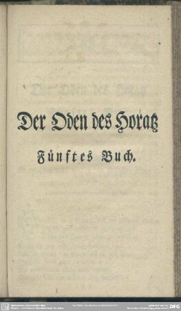 Der Oden des Horatz. Fünftes Buch