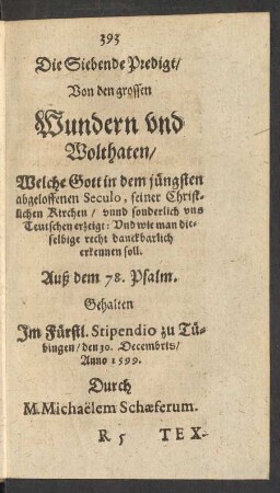 Die Siebende Predigt/ Von den grossen Wundern und Wohlthaten/ Welche Gott in dem jüngsten ...