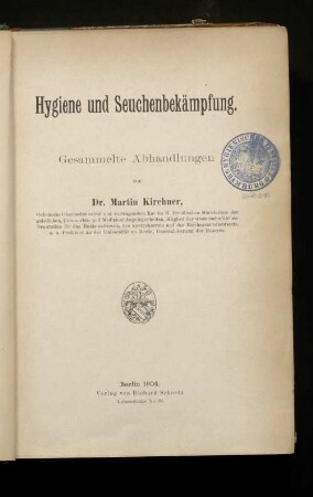 Hygiene und Seuchenbekämpfung : gesammelte Abhandlungen