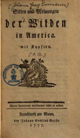 Sitten und Meinungen der Wilden in America, [1]