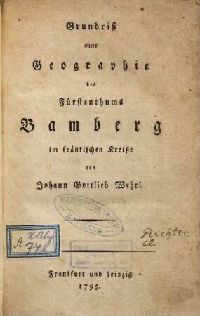 Grundriß einer Geographie des Fürstenthums Bamberg im fränkischen Kreiße