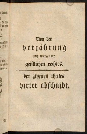 253-280, Von der Verjährung nach Ausweise des geistlichen Rechtes. Des zweiten Theiles virter Abschnidt.